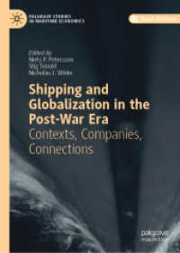 Shipping and Globalization in the Post-War Era : Contexts, Companies, Connections (Palgrave Studies in Maritime Economics)