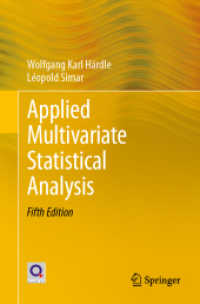 応用多変量統計分析（テキスト・第５版）<br>Applied Multivariate Statistical Analysis （5. Aufl. 2019. xii, 558 S. XII, 558 p. 443 illus., 308 illus. in color）