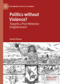 Politics without Violence? : Towards a Post-Weberian Enlightenment (Rethinking Political Violence) （2020）