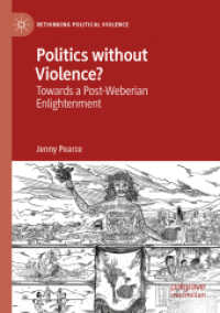Politics without Violence? : Towards a Post-Weberian Enlightenment (Rethinking Political Violence) （2020）