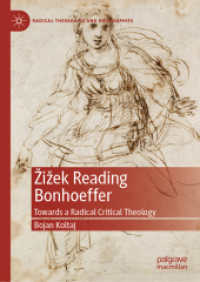 Žižek Reading Bonhoeffer : Towards a Radical Critical Theology (Radical Theologies and Philosophies)