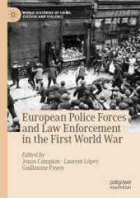 European Police Forces and Law Enforcement in the First World War (World Histories of Crime, Culture and Violence) （2019）