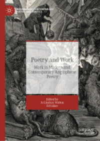 Poetry and Work : Work in Modern and Contemporary Anglophone Poetry (Modern and Contemporary Poetry and Poetics) （2019）