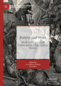 Poetry and Work : Work in Modern and Contemporary Anglophone Poetry (Modern and Contemporary Poetry and Poetics)