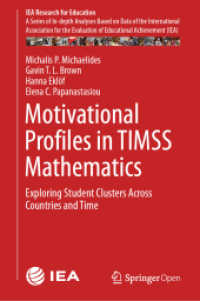 Motivational Profiles in TIMSS Mathematics : Exploring Student Clusters Across Countries and Time (Iea Research for Education)