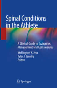Spinal Conditions in the Athlete : A Clinical Guide to Evaluation, Management and Controversies
