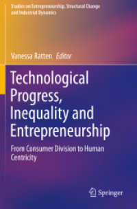 Technological Progress, Inequality and Entrepreneurship : From Consumer Division to Human Centricity (Studies on Entrepreneurship, Structural Change and Industrial Dynamics)