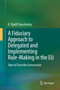 A Fiduciary Approach to Delegated and Implementing Rule-Making in the EU : How to Trust the Commission （2020）