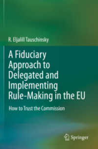 A Fiduciary Approach to Delegated and Implementing Rule-Making in the EU : How to Trust the Commission （2020）
