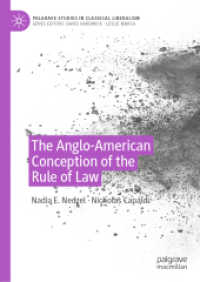 英米にみる法の支配の概念史<br>The Anglo-American Conception of the Rule of Law (Palgrave Studies in Classical Liberalism)