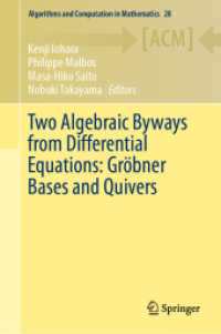 Two Algebraic Byways from Differential Equations: Gröbner Bases and Quivers (Algorithms and Computation in Mathematics)
