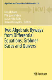Two Algebraic Byways from Differential Equations: Gröbner Bases and Quivers (Algorithms and Computation in Mathematics)