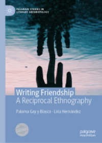 Writing Friendship : A Reciprocal Ethnography (Palgrave Studies in Literary Anthropology) （2020）