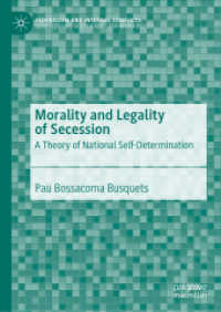 Morality and Legality of Secession : A Theory of National Self-Determination (Federalism and Internal Conflicts) （2020）