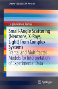 Small-Angle Scattering (Neutrons, X-Rays, Light) from Complex Systems : Fractal and Multifractal Models for Interpretation of Experimental Data (Springerbriefs in Physics)