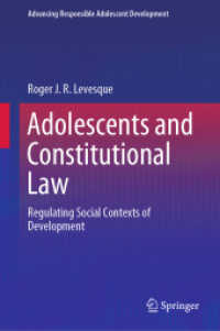 Adolescents and Constitutional Law : Regulating Social Contexts of Development (Advancing Responsible Adolescent Development)