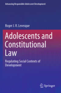 Adolescents and Constitutional Law : Regulating Social Contexts of Development (Advancing Responsible Adolescent Development)