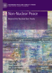Non-Nuclear Peace : Beyond the Nuclear Ban Treaty (Rethinking Peace and Conflict Studies) （2020）