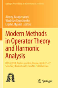 Modern Methods in Operator Theory and Harmonic Analysis : OTHA 2018, Rostov-on-Don, Russia, April 22-27, Selected, Revised and Extended Contributions (Springer Proceedings in Mathematics & Statistics)