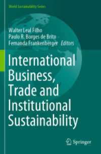 International Business, Trade and Institutional Sustainability (World Sustainability Series) （1st ed. 2020. 2020. xiv, 1090 S. XIV, 1090 p. 235 mm）