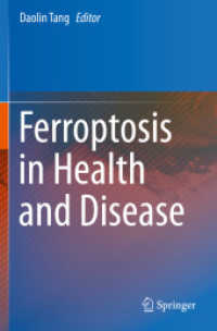 Ferroptosis in Health and Disease （1st ed. 2019. 2020. vi, 324 S. VI, 324 p. 36 illus., 35 illus. in colo）