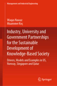 産学官連携の国際比較<br>Industry, University and Government Partnerships for the Sustainable Development of Knowledge-Based Society : Drivers, Models and Examples in US, Norway, Singapore and Qatar (Management and Industrial Engineering)