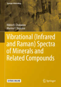 Vibrational (Infrared and Raman) Spectra of Minerals and Related Compounds, 2 Teile (Springer Mineralogy) （2021. x, 1376 S. X, 1376 p. 1004 illus., 9 illus. in color. In 2 volum）