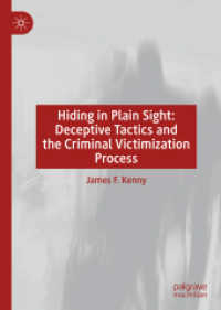 Hiding in Plain Sight : Deceptive Tactics and the Criminal Victimization Process （2020）