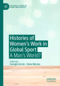 Histories of Women's Work in Global Sport : A Man's World? (Palgrave Studies in Sport and Politics) （2019）