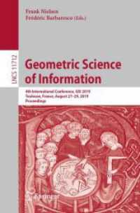 Geometric Science of Information : 4th International Conference, GSI 2019, Toulouse, France, August 27-29, 2019, Proceedings (Image Processing, Computer Vision, Pattern Recognition, and Graphics) （2019）