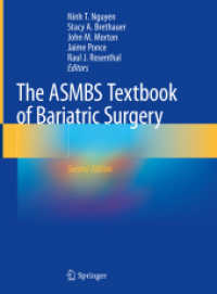The ASMBS Textbook of Bariatric Surgery （2. Aufl. 2019. xxix, 654 S. XXIX, 654 p. 227 illus., 170 illus. in col）