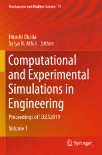 Computational and Experimental Simulations in Engineering, 2 Teile : Proceedings of ICCES2019 (Mechanisms and Machine Science 75) （2020. xix, 1342 S. XIX, 1342 p. 759 illus., 539 illus. in color. In 2）