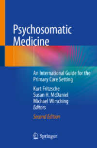 Psychosomatic Medicine : An International Guide for the Primary Care Setting （2ND）