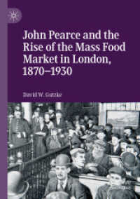 John Pearce and the Rise of the Mass Food Market in London, 1870-1930 （2019）
