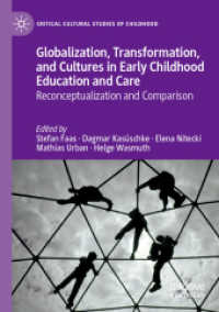 Globalization, Transformation, and Cultures in Early Childhood Education and Care : Reconceptualization and Comparison (Critical Cultural Studies of Childhood)