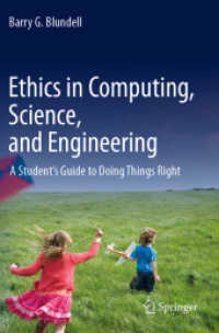 Ethics in Computing, Science, and Engineering : A Students Guide to Doing Things Right