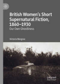 British Women's Short Supernatural Fiction, 1860-1930 : Our Own Ghostliness （2019）