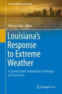 Louisiana's Response to Extreme Weather : A Coastal State's Adaptation Challenges and Successes (Extreme Weather and Society) （2020）
