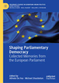 Shaping Parliamentary Democracy : Collected Memories from the European Parliament (Palgrave Studies in European Union Politics)