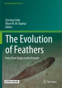 The Evolution of Feathers : From Their Origin to the Present (Fascinating Life Sciences) （2020）