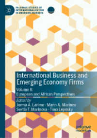 国際ビジネスと新興国企業（第２巻）欧州とアフリカの視点<br>International Business and Emerging Economy Firms : Volume II: European and African Perspectives (Palgrave Studies of Internationalization in Emerging Markets)