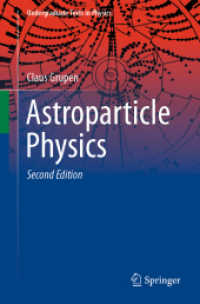 宇宙粒子物理学（テキスト・第２版）<br>Astroparticle Physics (Undergraduate Texts in Physics) （2ND）