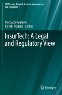 インシュアテック：法と規制<br>InsurTech: a Legal and Regulatory View (Aida Europe Research Series on Insurance Law and Regulation)