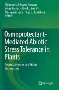 Osmoprotectant-Mediated Abiotic Stress Tolerance in Plants : Recent Advances and Future Perspectives