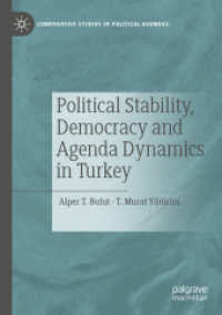 Political Stability, Democracy and Agenda Dynamics in Turkey (Comparative Studies of Political Agendas) （2020）