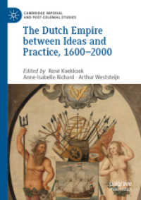 The Dutch Empire between Ideas and Practice, 1600-2000 (Cambridge Imperial and Post-colonial Studies) （2019）