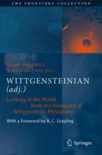 ウィトゲンシュタイン的：ウィトゲンシュタイン哲学の世界の見方<br>WITTGENSTEINIAN (adj.) : Looking at the World from the Viewpoint of Wittgenstein's Philosophy (The Frontiers Collection)