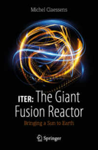 Iter: the Giant Fusion Reactor : Bringing a Sun to Earth -- Paperback / softback （1st ed. 20）