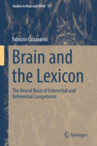 Brain and the Lexicon : The Neural Basis of Inferential and Referential Competence (Studies in Brain and Mind)