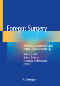 Foregut Surgery : Achalasia, Gastroesophageal Reflux Disease and Obesity （2020）